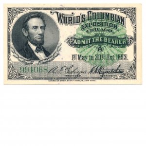 1893 World’s Columbian Exposition Ticket “Lincoln” 5 Uncirculated, Chicago, ABN