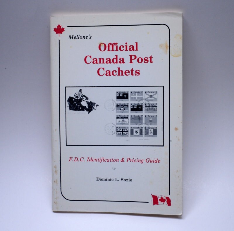 Mellone's Official Canada Post Cachets FDC Catalog Price Guide Dominick Sozio