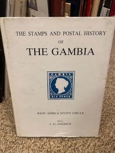 Stamps and Postal History of THE GAMBIA by J.O. Andrew - 1985 Hardbound Book