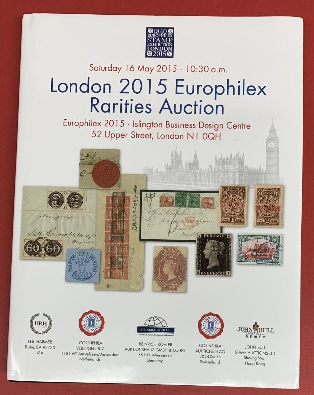 London 2015 Europhilex Rarities Auction, May 16, 2015, Hardbound Catalog