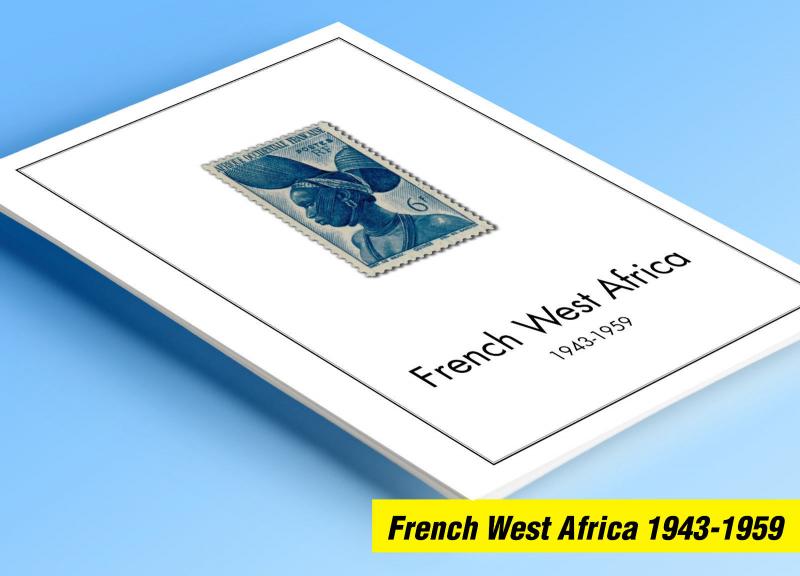 COLOR PRINTED FRENCH WEST AFRICA 1943-1959 STAMP ALBUM PAGES (15 illustr. pages)