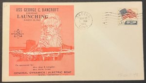 USS GEORGE BANCROFT SSBN-643 LAUNCHING MAR 1965 GROTON CT NAVY CACHET