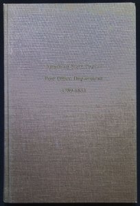 American State Papers Post Office Department 1789-1833 Theron Wierenga (1981)