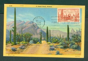 USA. 1953. Postcard. A Desert Road, Arizona. FD. Tucson,  Gadsden 4c. Sc# 1028.