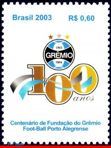 2895 BRAZIL 2003 CENTENARY GREMIO, SOCCER FOOTBALL FAMOUS CLUBS, RHM C-2532 MNH