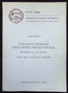 U.F.I. Unione Filatelisti Interofili - Italia Catalogo Generale Degli Interi...