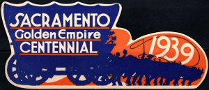 1939 US Large Die Cut Poster Stamp Sacramento Golden Empire Centennial