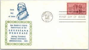 US FIRST DAY COVER 150th ANNIVERSARY OF THE LOUISIANA PURCHASE CACHET D18 1953