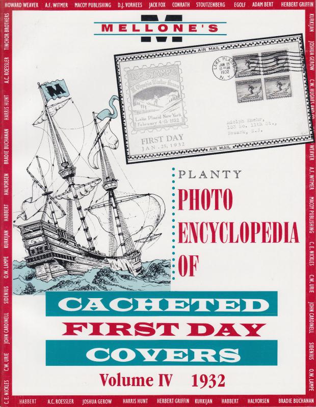 Mellone's Planty Photo Encyclopedia of Cacheted FDCs, Volume IV, 1932 issues