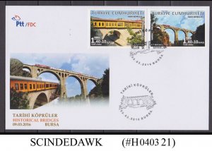 TURKEY - 2016 HISTORICAL BRIDGES - 2V - FDC