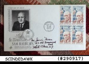 USA 1962 - IN MEMORY SAM RAYBURN - BLK OF 4 - FDC