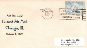 1949 FDC - 15-cent Airmail - Chicago, Ill - Better Cachet - F25939