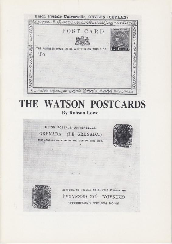 The Watson Post Cards, by Robson Lowe, New. Rare British Colonial postcards.