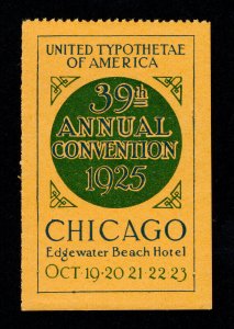 POSTER STAMP UNITED TYPOTHETAE OF AMERICA 39TH ANNUAL CONVENTION CHICAGO 1925