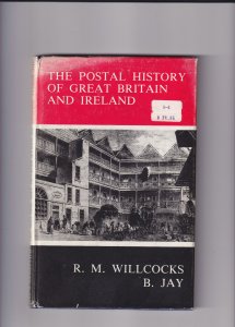 POSTAL HISTORY hc/dj GREAT BRITAIN & IRELAND  Willcocks & Jay Illustrated 2nd ed