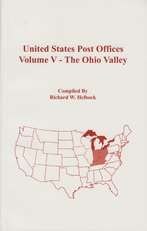 US Post Offices Volume V - The Ohio Valley, by Richard Helbock, New