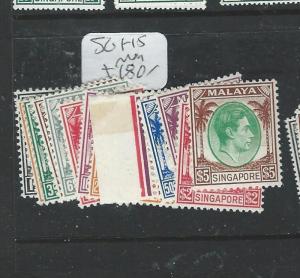 SINGAPORE (P2812B) KGVI SET P12  SG 1-15  MOG 