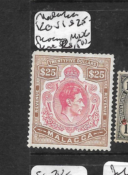 MALAYA MALACCA   (P3012B) KGVI KEYPLATE $25,OO MNG VERY RARE