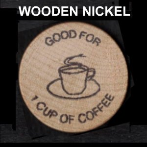 WOODEN NICKEL TOKEN COIN, 38 mm, 3 mm THICK, WOOD, FUN COLLECTIBLE, CINDERELLA