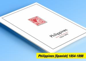 COLOR PRINTED PHILIPPINES [SP.] 1854-1898 STAMP ALBUM PAGES (11 illust. pages)