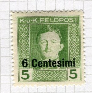 AUSTRIA ITALIAN OCC; 1918 early KUK Feldpost issue 6c. Mint hinged value