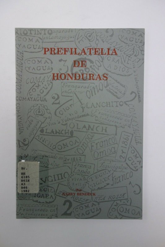 Prefilatelia de Honduras - Nazry Bendeck 1981