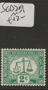 HONG KONG  SG D2A   POSTAGE DUE  2C  MOG       P0507B H