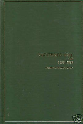 The Express Mail of 1836-1839, by James W. Milgram, MD.