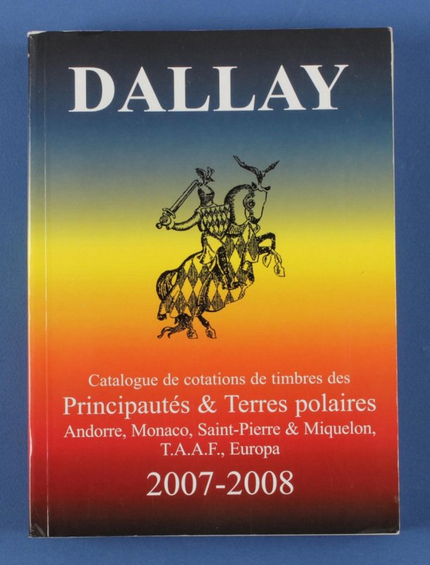 French Principalities & Antarctica : Dallay Catalogue.