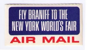 US BRANIFF AIRLINES 1964 FLY TO NEW YORK WORLD FAIR AIRMAIL LABEL CINDERELLA