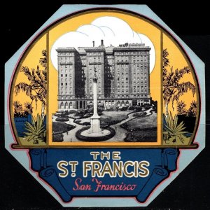 Vintage US Poster Stamp 4 1/2 Octagon The St. Francis Hotel San Francisco