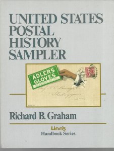 U.S. Book United States Postal History Sampler by Richard B. Graham