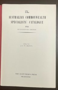 The Australian Commonwealth Specialists’ Catalogue 1956  Seventeenth Edition