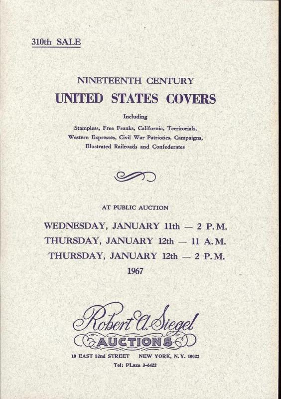 Siegel: Sale # 310  -  19th Century United States Covers,...