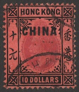 HONG KONG - POs CHINA 1917 'CHINA' on KGV $10. SG 17 cat £750. Very rare genuine