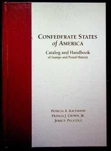 Confederate States of America Catalog & Handbook-Kaufmann (2012)