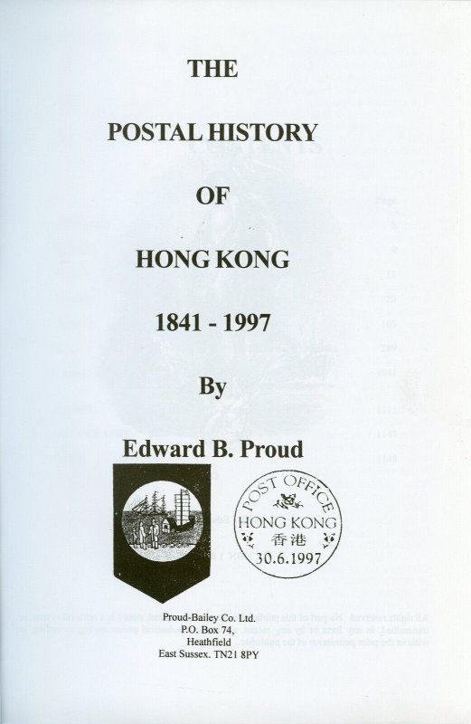 POSTAL HISTORY OF HONG KONG (NEW REVISED) BY EDWARD B. PROUD NEW BOOK BLOWOUT
