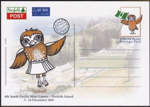 NORFOLK IS 2001 Sth Pacific Games Postage Paid owl postcard - Netball......B3556