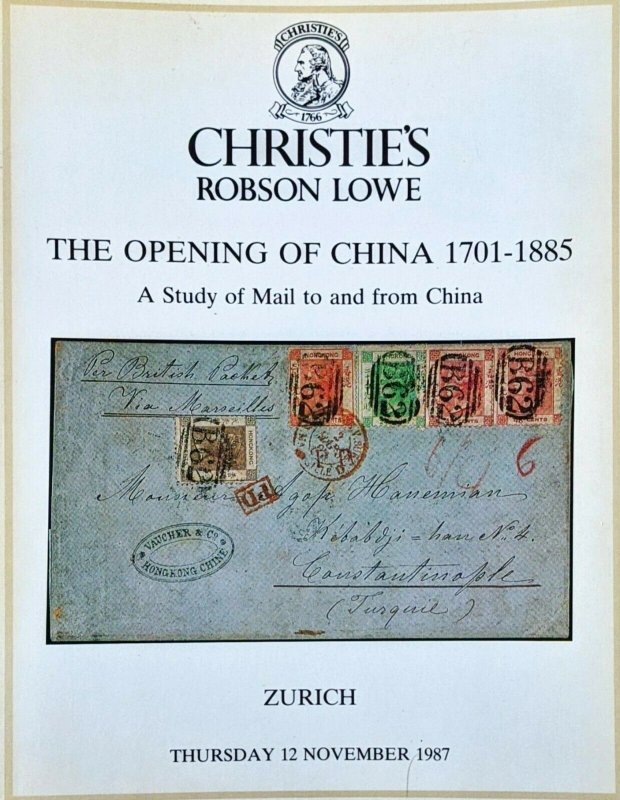 Auction Catalogue MAIL TO AND FROM CHINA 1701-1885 Covers Postal History