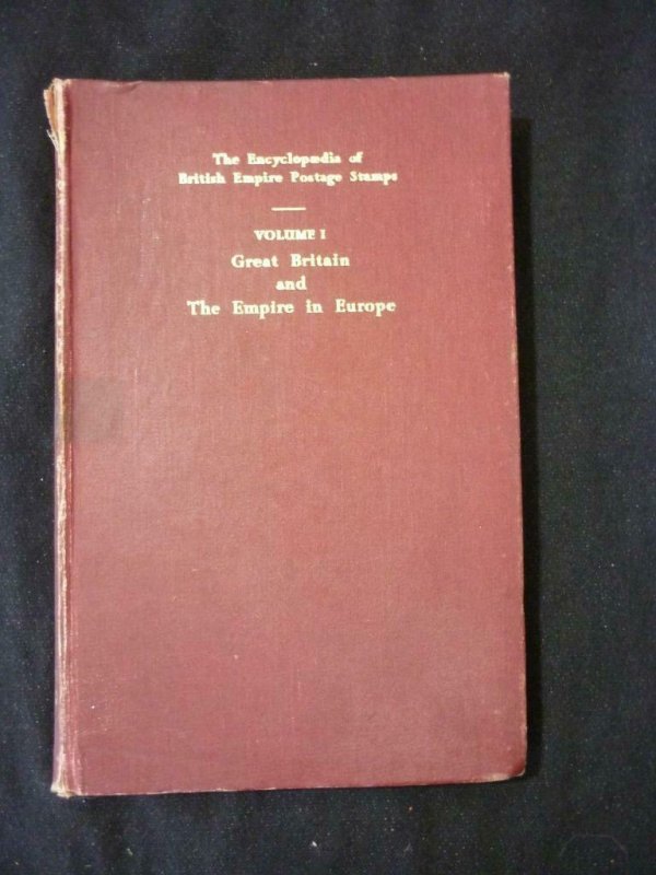 THE ENCYCOPAEDIA OF BRITISH EMPIRE POSTAGE STAMPS Vol 1 GB & EMPIRE -ROBSON LOWE