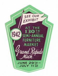 POSTER STAMP 130TH SEMI-ANNUAL FURNITURE MARKET GRAND RAPIDS MI 1942 MH-OG