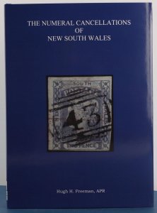 Australia - NSW Postmarks The Numeral Cancels of by H Freeman, 2nd Ed, pub 2017