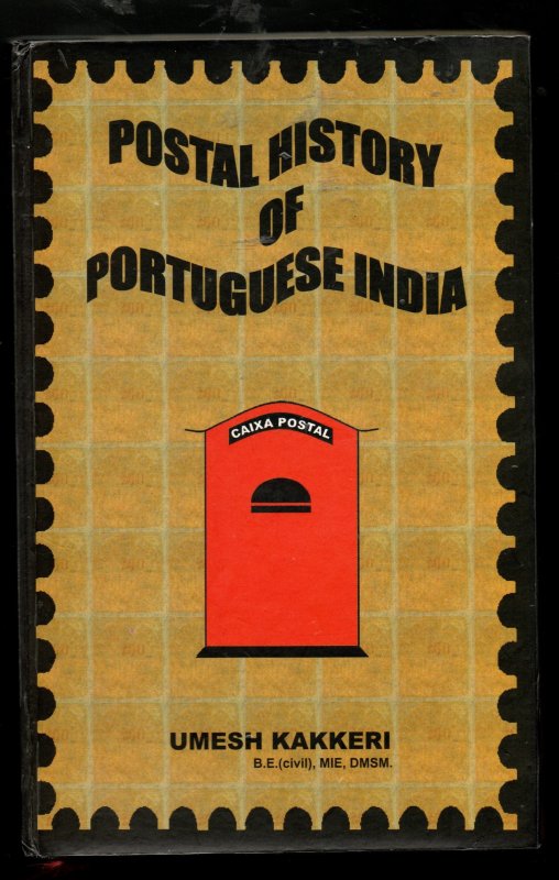Postal History of Portugese India by Umesh Kakkeri