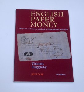 English Paper Money 5th Ed. VINCENT DUGGLEBY 300 Year of Treasury and Bank Notes