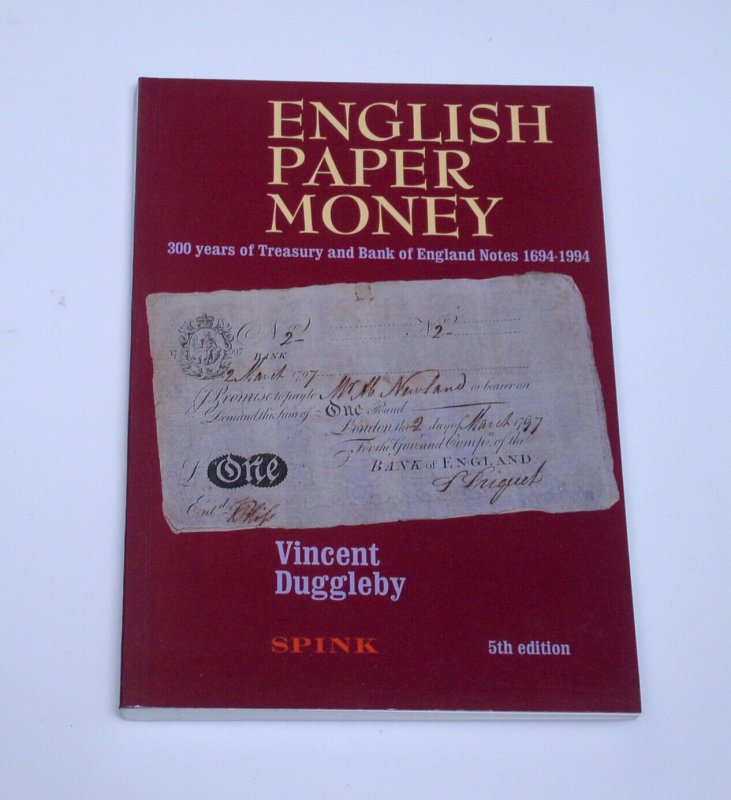 English Paper Money 5th Ed. VINCENT DUGGLEBY 300 Year of Treasury and Bank Notes