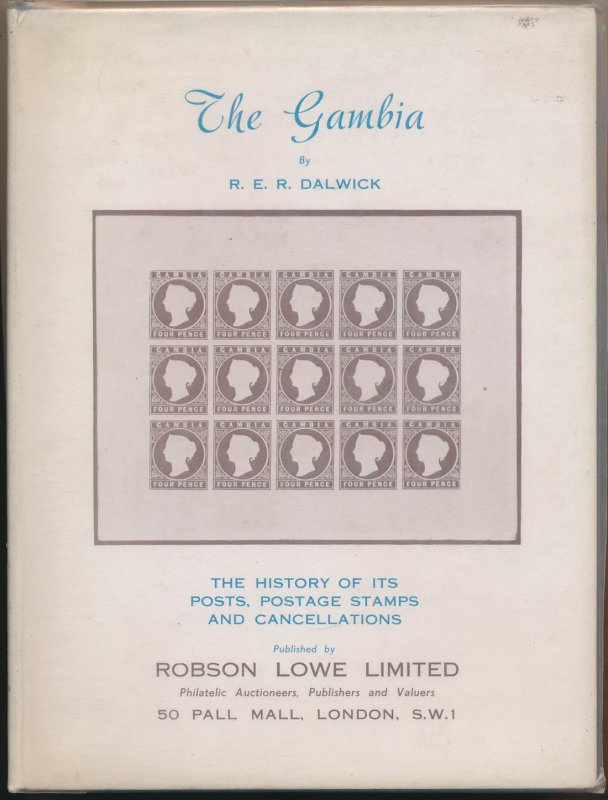 LITERATURE Gambia History of its Posts Postage Stamps & Cancellations by Dalwick 