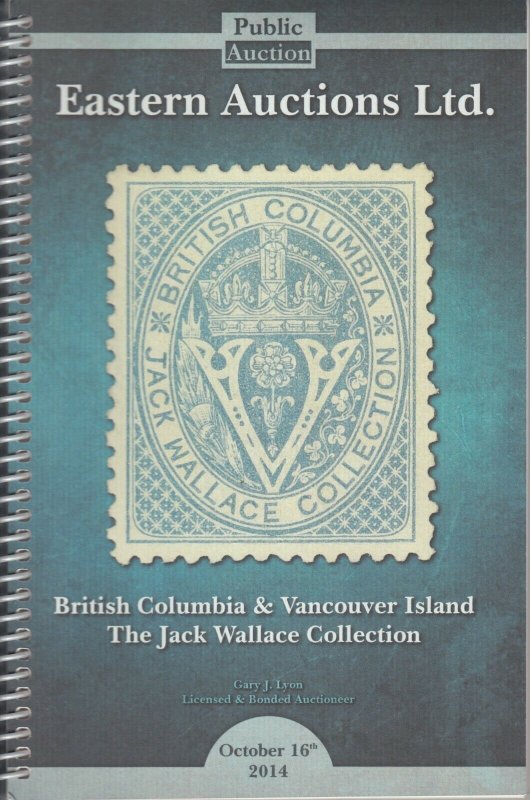 The Jack Wallace Collection, British Columbia & Vancouver Isl. Eastern Auctions