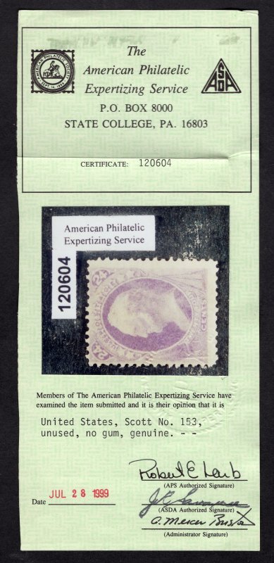 US #153 Fine/Very Fine. Unused. Flawless With 1999 APS cert. SCV - $650.00.