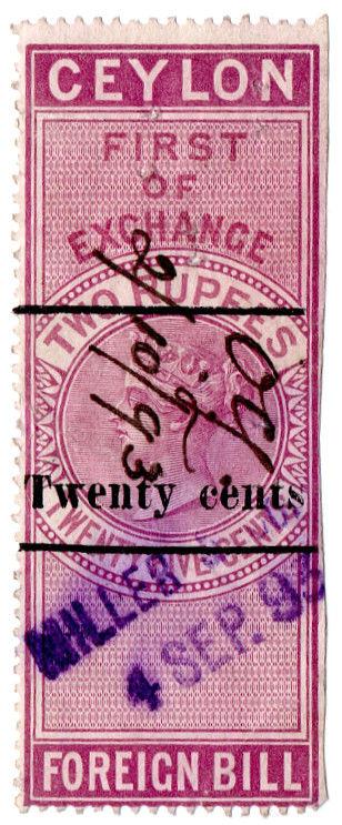 (I.B) Ceylon Revenue : Foreign Bill 20c on 2R 25c OP (First)