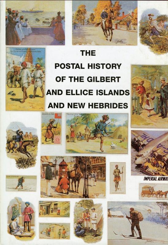 THE POSTAL HISTORY OF GILBERT & ELLICE ISLANDS & NEW HEBRIDES BY EDWARD B. PROUD